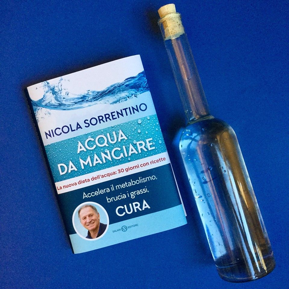 Acqua da mangiare, la nuova dieta del dr Sorrentino: perdi 5 chili al mese