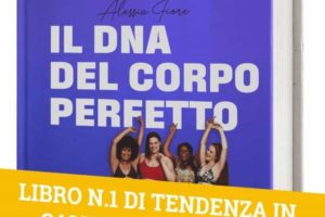 Il Dna del corpo perfetto: un diario dietetico personalizzato