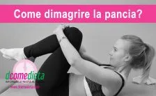 dimagrire la pancia quello che devi sapere