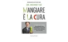 mangiare e la cura arriva in italia il libro del dr oz